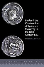 Télécharger le livre :  Pindar and the Construction of Syracusan Monarchy in the Fifth Century B.C.