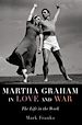 Télécharger le livre :  Martha Graham in Love and War