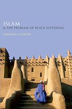 Télécharger le livre :  Islam and the Problem of Black Suffering