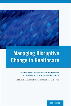 Téléchargez le livre :  Managing Disruptive Change in Healthcare