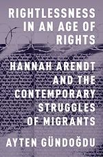 Télécharger le livre :  Rightlessness in an Age of Rights