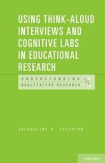 Télécharger le livre :  Using Think-Aloud Interviews and Cognitive Labs in Educational Research