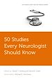 Télécharger le livre :  50 Studies Every Neurologist Should Know