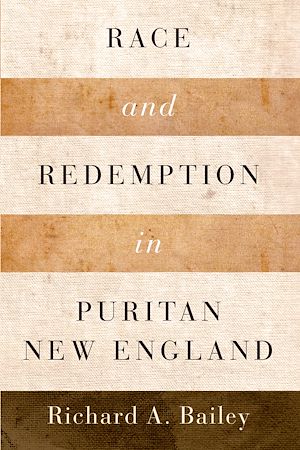 Download the eBook: Race and Redemption in Puritan New England