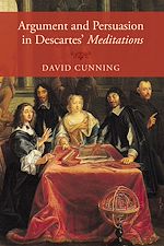 Télécharger le livre :  Argument and Persuasion in Descartes' Meditations