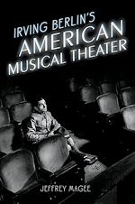 Télécharger le livre :  Irving Berlin's American Musical Theater