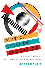 Télécharger le livre :  Music, Leisure, Education