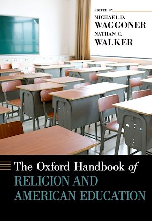 Téléchargez le livre :  The Oxford Handbook of Religion and American Education