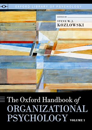 Téléchargez le livre :  The Oxford Handbook of Organizational Psychology, Volume 1