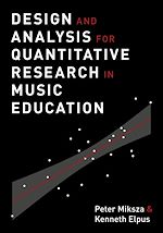 Télécharger le livre :  Design and Analysis for Quantitative Research in Music Education