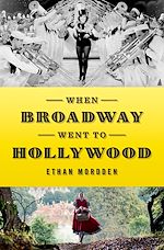 Télécharger le livre :  When Broadway Went to Hollywood