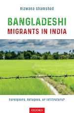 Download this eBook Bangladeshi Migrants in India