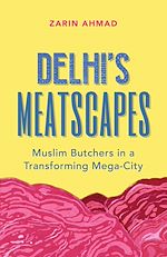 Télécharger le livre :  Delhi's Meatscapes
