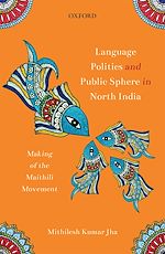 Télécharger le livre :  Language Politics and Public Sphere in North India