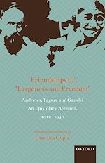 Télécharger le livre :  Friendships of  ‘Largeness and Freedom'