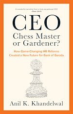 Télécharger le livre :  CEO—Chess Master or Gardener?