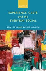 Télécharger le livre :  Experience, Caste, and the Everyday Social
