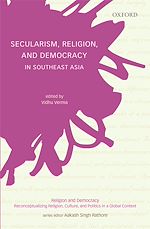 Télécharger le livre :  Secularism, Religion, and Democracy in Southeast Asia