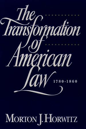 Téléchargez le livre :  The Transformation of American Law, 1870-1960