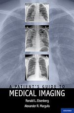 Télécharger le livre :  A Patient's Guide to Medical Imaging
