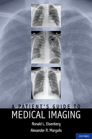 Téléchargez le livre :  A Patient's Guide to Medical Imaging