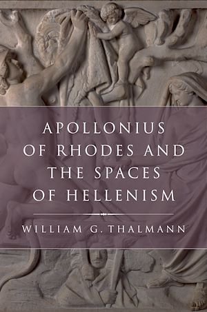 Téléchargez le livre :  Apollonius of Rhodes and the Spaces of Hellenism