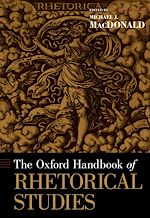 Télécharger le livre :  The Oxford Handbook of Rhetorical Studies