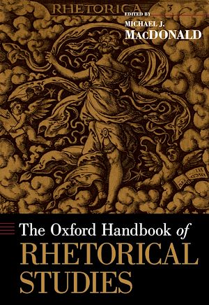 Téléchargez le livre :  The Oxford Handbook of Rhetorical Studies