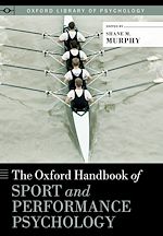 Télécharger le livre :  The Oxford Handbook of Sport and Performance Psychology