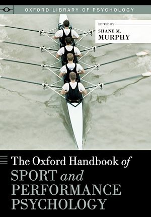 Téléchargez le livre :  The Oxford Handbook of Sport and Performance Psychology