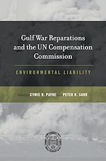 Télécharger le livre :  Gulf War Reparations and the UN Compensation Commission