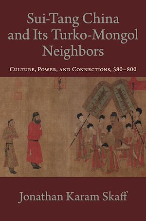 Téléchargez le livre :  Sui-Tang China and Its Turko-Mongol Neighbors