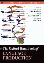 Télécharger le livre :  The Oxford Handbook of Language Production