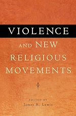 Télécharger le livre :  Violence and New Religious Movements