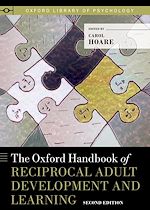 Télécharger le livre :  The Oxford Handbook of Reciprocal Adult Development and Learning