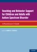 Télécharger le livre :  Teaching and Behavior Support for Children and Adults with Autism Spectrum Disorder