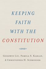Télécharger le livre :  Keeping Faith with the Constitution
