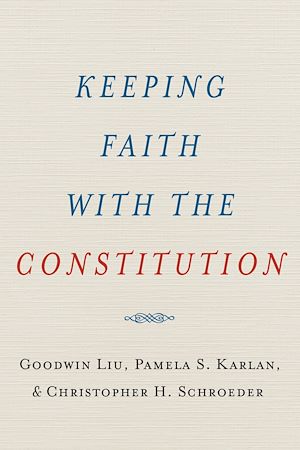 Téléchargez le livre :  Keeping Faith with the Constitution