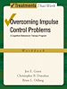 Télécharger le livre :  Overcoming Impulse Control Problems