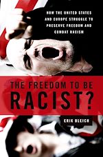 Télécharger le livre :  The Freedom to Be Racist?