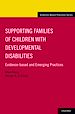 Télécharger le livre :  Supporting Families of Children With Developmental Disabilities