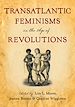 Télécharger le livre :  Transatlantic Feminisms in the Age of Revolutions
