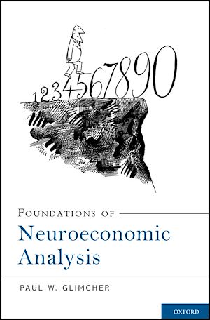 Téléchargez le livre :  Foundations of Neuroeconomic Analysis