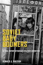 Télécharger le livre :  Soviet Baby Boomers