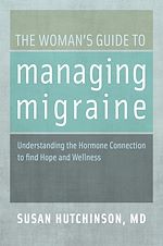 Télécharger le livre :  The Woman's Guide to Managing Migraine