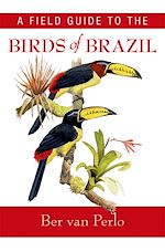 Télécharger le livre :  A Field Guide to the Birds of Brazil