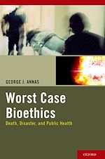Télécharger le livre :  Worst Case Bioethics