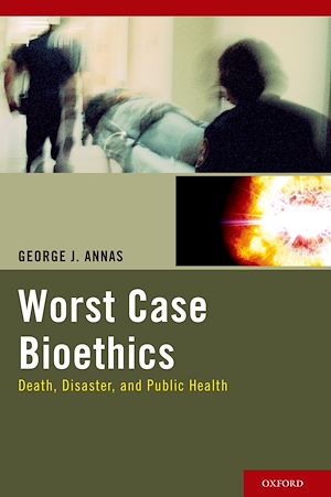 Téléchargez le livre :  Worst Case Bioethics