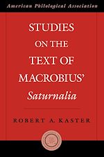 Télécharger le livre :  Studies on the Text of Macrobius' Saturnalia