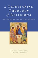 Télécharger le livre :  A Trinitarian Theology of Religions